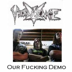 Virulence (USA-1) : Our Fucking Demo